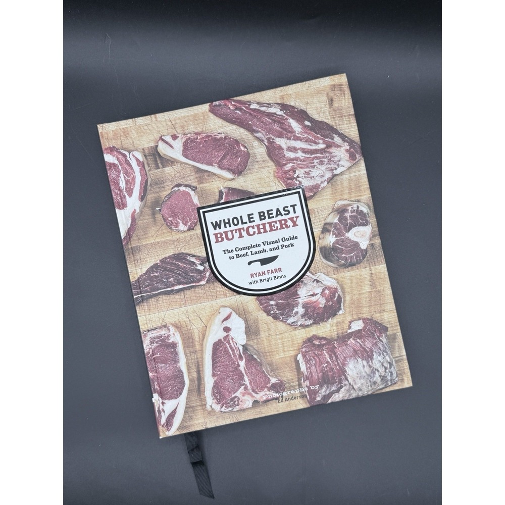Whole Beast Butchery Ryan Farr Complete Visual Guide Beef Lamb Pork Cookbook NEW